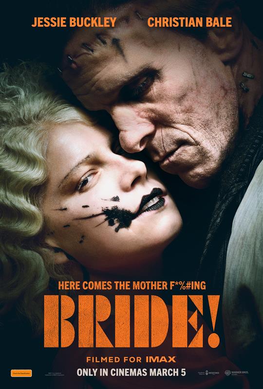 A movie poster of The Bride!. Starring Annette Bening,Christian Bale,Jake Gyllenhaal,Jeannie Berlin,Jessie Buckley,John Magaro,Julianne Hough,Louis Cancelmi,Penélope Cruz,Peter Sarsgaard. Release date 05 03 2026.