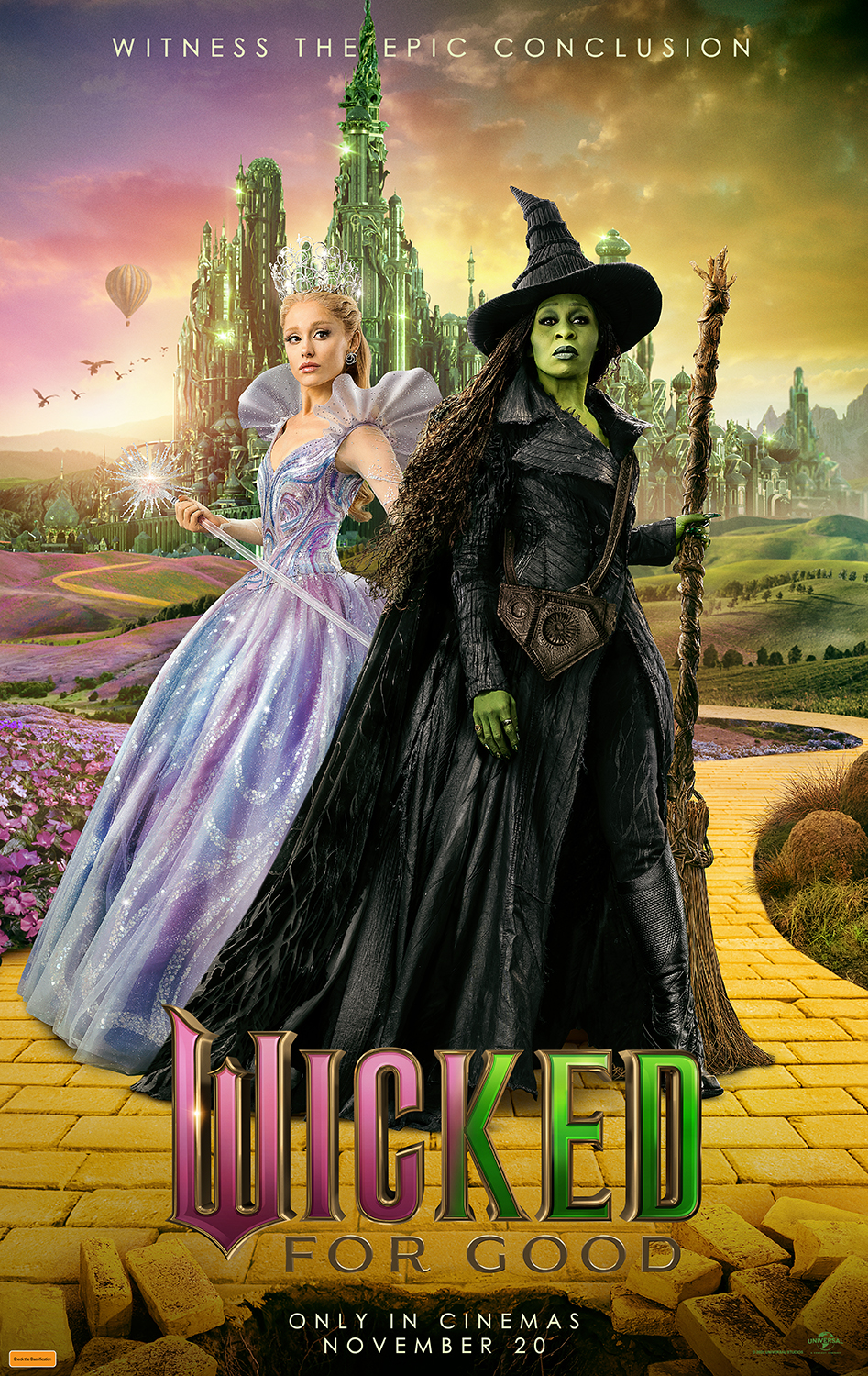 A movie poster of Wicked: For Good. Starring Jonathan Bailey, Marissa Bode, Cynthia Erivo, Jeff Goldblum, Ariana Grande, Ethan Slater, Bowen Yang, Michelle  Yeoh. Release date 20 11 2025.