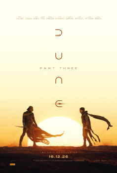 A movie poster of Dune: Part Three. Starring Zendaya, Timothée  Chalamet, Jason Momoa, Florence  Pugh. Release date 16 12 2026.