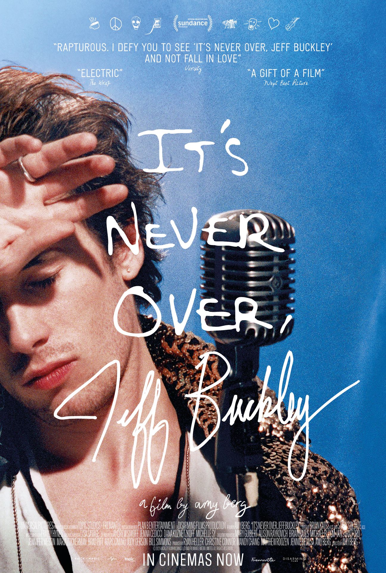 A movie poster of It's Never Over, Jeff Buckley. Starring Aimee Mann,Ben Harper,Jeff Buckley,Joan Wasser,Mary Guibert,Matt Johnson,Michael Tighe,Mick Grondahl,Parker Kindred,Rebecca Moore.