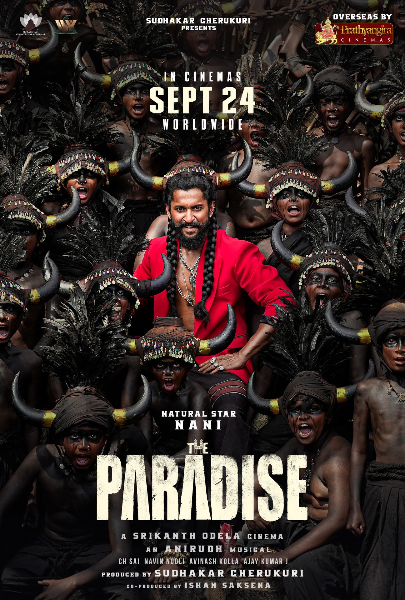 A movie poster of The Paradise. Starring Kayadu Lohar, Keerthy Suresh, Mohan Babu, Nani, Raghav Juyal, Sampoornesh Babu, Sonali Kulkarni, Tanikella Bharani.