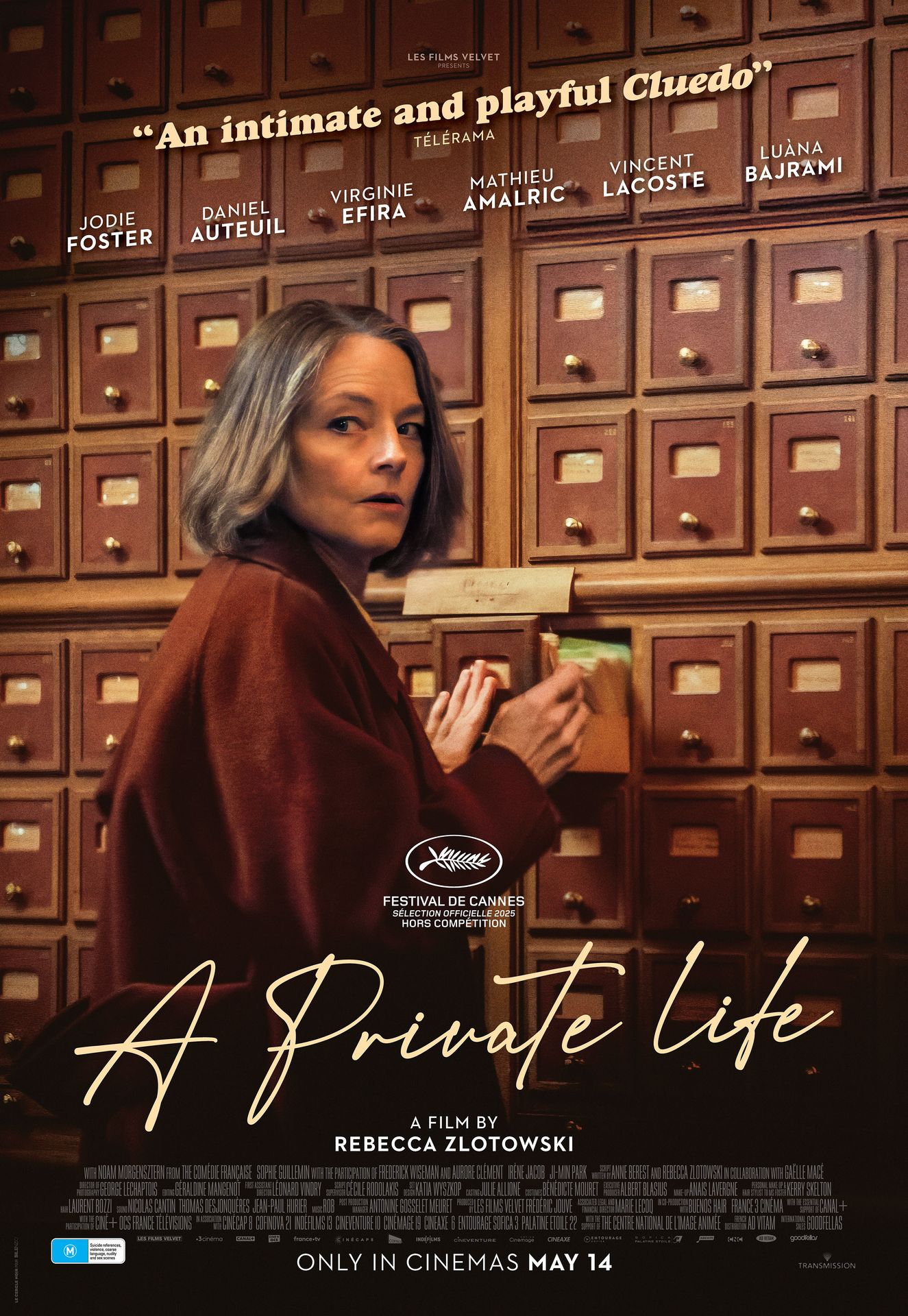 A movie poster of A Private Life. Starring Aurore Clément,Daniel Auteuil,Frederick Wiseman,Jodie Foster,Luàna Bajrami,Mathieu Amalric,Noam Morgensztern,Sophie Guillemin,Vincent Lacoste,Virginie Efira. Release date 14 05 2026.