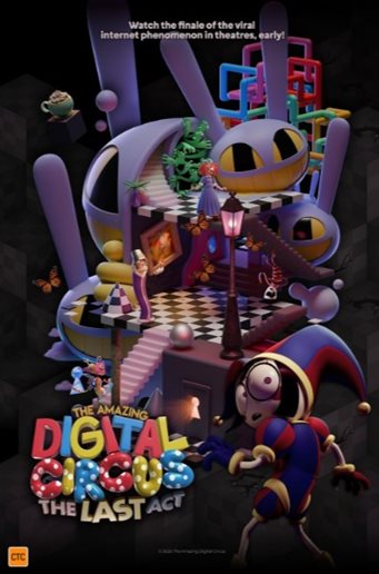 A movie poster of The Amazing Digital Circus: The Last Act. Release date 04 06 2026.